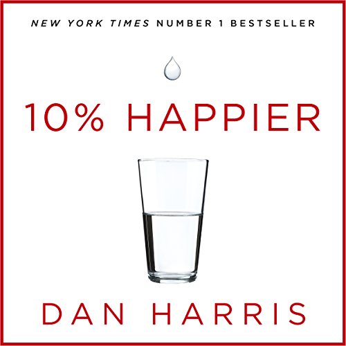 Dan Harris - 10% Happier Audiobook