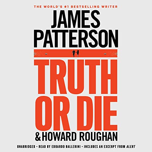 James Patterson - Truth Or Die Audiobook