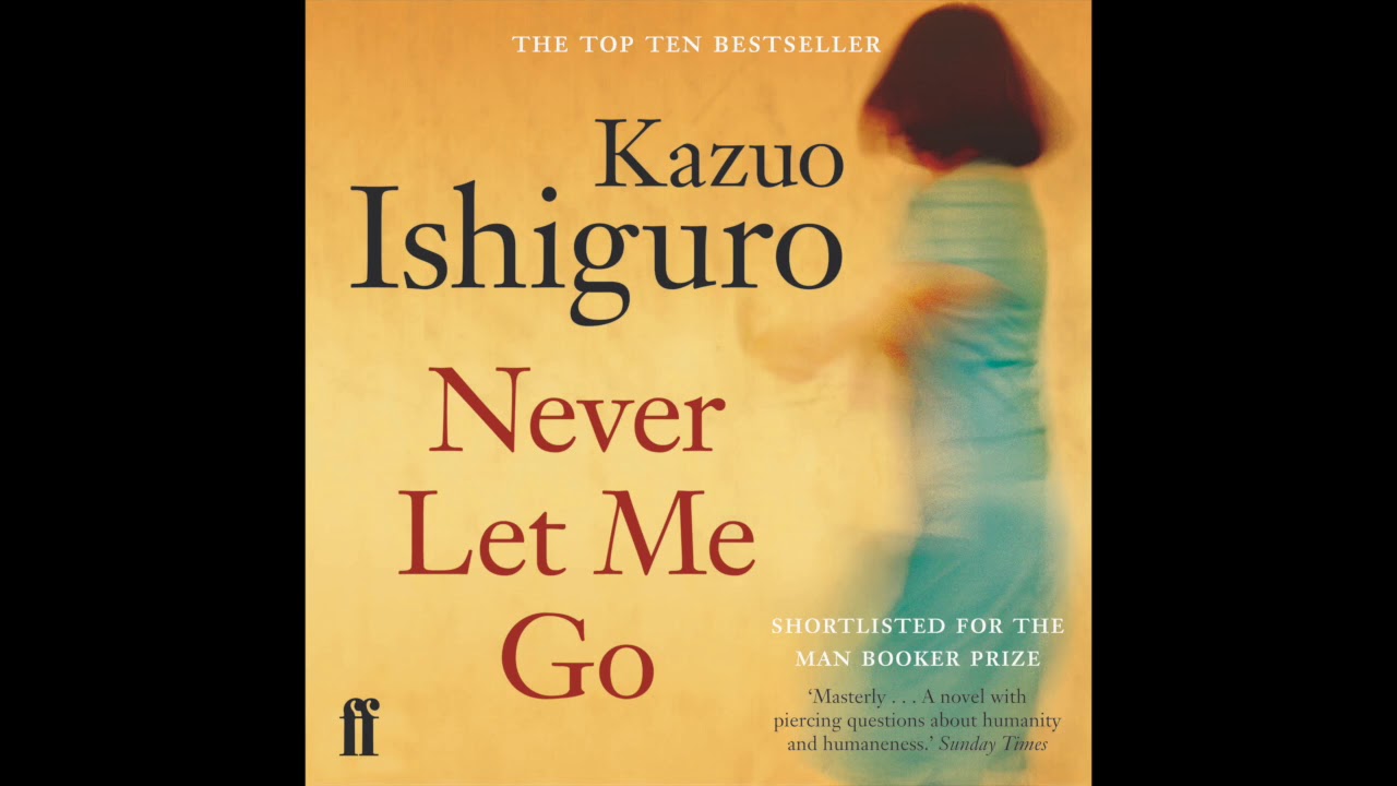 Kazuo Ishiguro - Never Let Me Go Audiobook