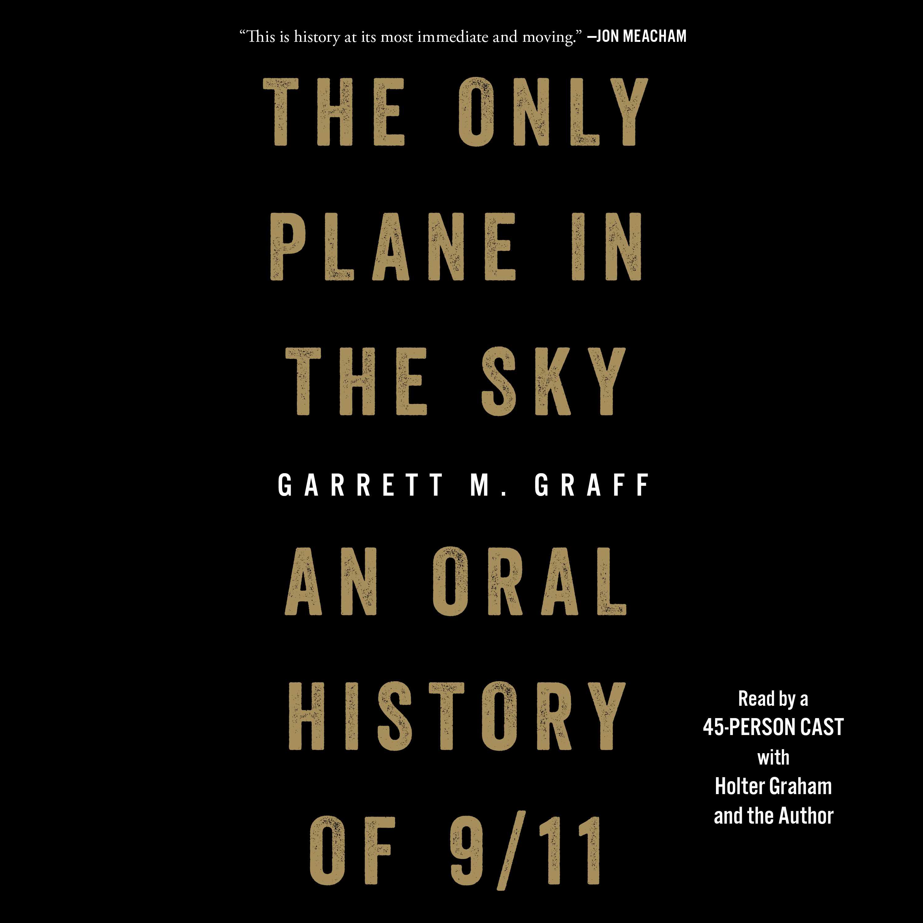 Garrett M. Graff - The Only Plane in the Sky Audiobook