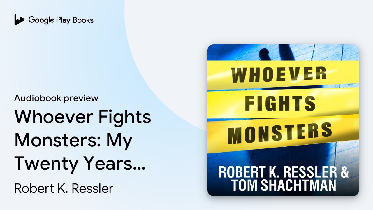 Robert K. Ressler - Whoever Fights Monsters Audiobook