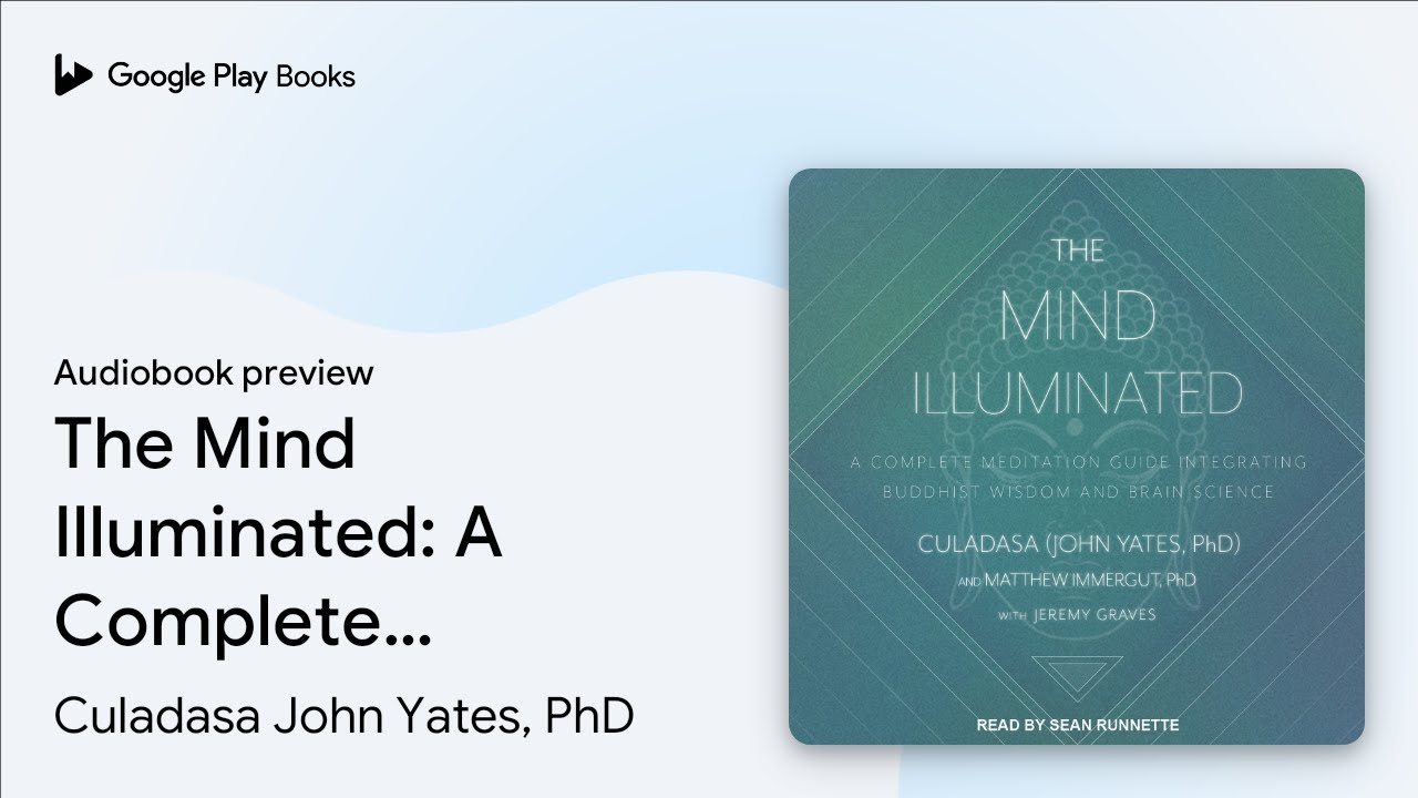 Culadasa John Yates Phd - The Mind Illuminated Audiobook