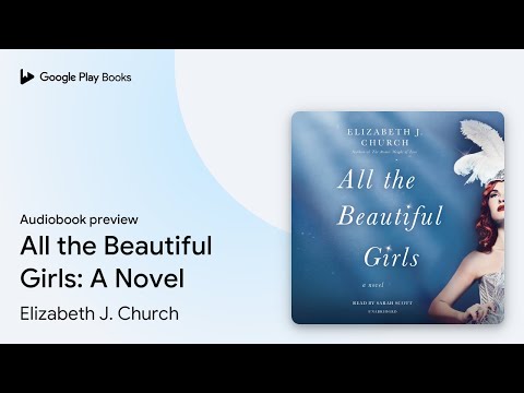 Elizabeth J. Church - All the Beautiful Girls Audiobook