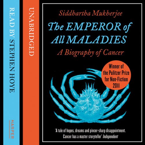 Siddhartha Mukherjee - The Emperor of All Maladies Audiobook