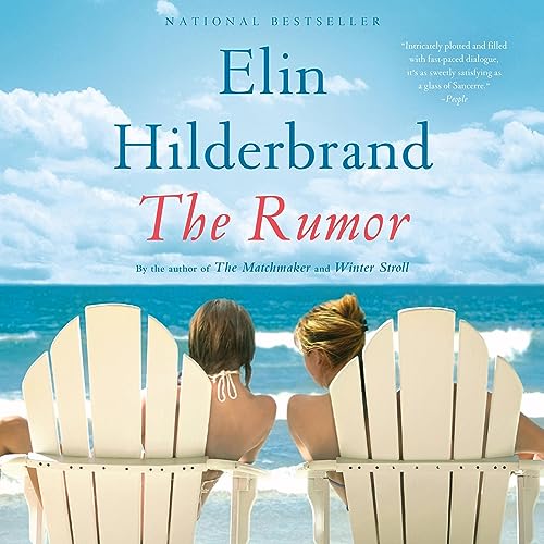Elin Hilderbrand - The Rumor Audiobook