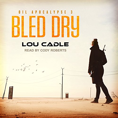 Lou Cadle - Bled Dry Audiobook