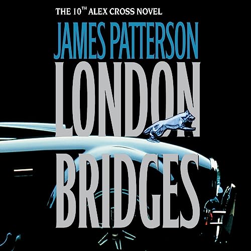 James Patterson - London Bridges Audiobook