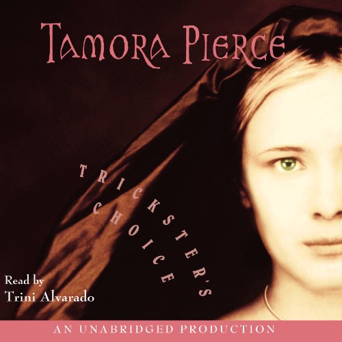 Tamora Pierce - Trickster'S Choice Audiobook