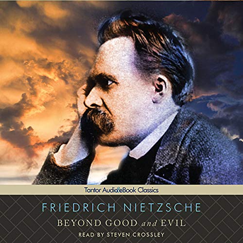 Friedrich Nietzsche - Beyond Good &Amp; Evil Audiobook