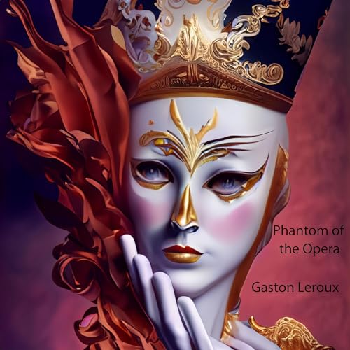 Gaston Leroux - The Phantom of the Opera Audiobook