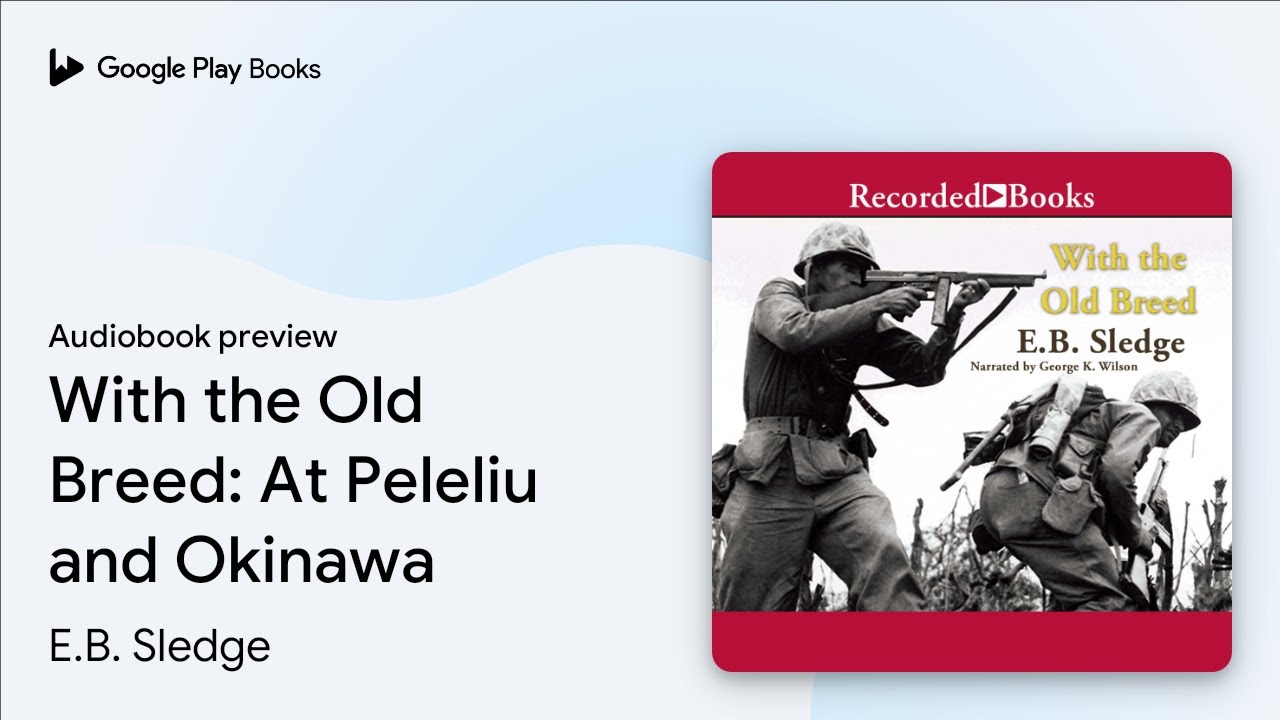 E.B. Sledge - With the Old Breed Audiobook