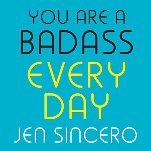 Jen Sincero - You Are a Badass Every Day Audiobook