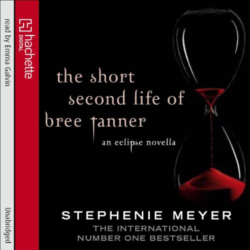 Stephenie Meyer - The Short Second Life of Bree Tanner Audiobook