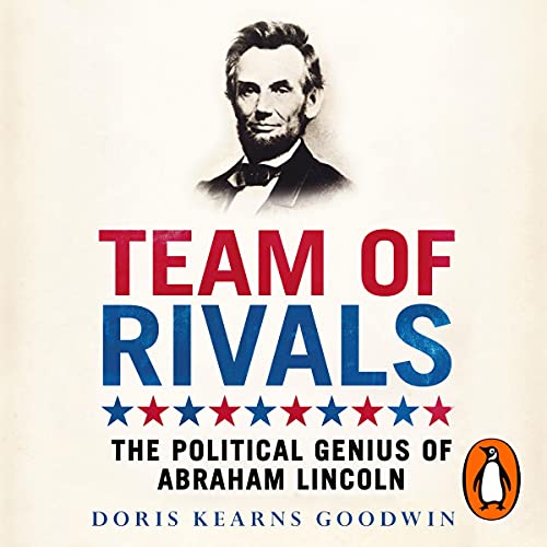 Doris Kearns Goodwin - Team of Rivals Audiobook
