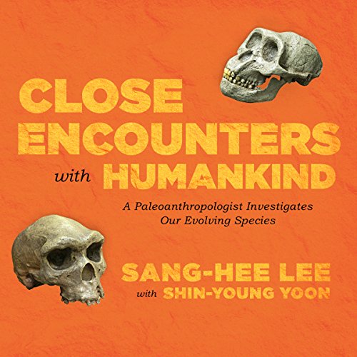 Sang-Hee Lee - Close Encounters With Humankind Audiobook