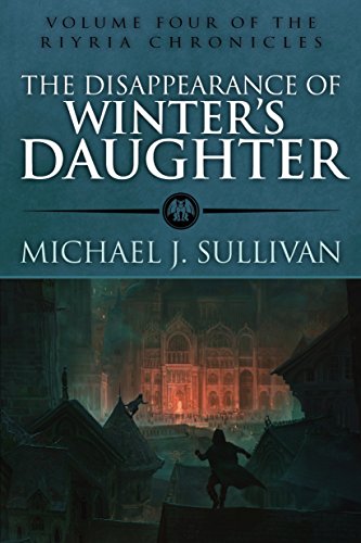 Michael J. Sullivan - The Disappearance of Winter'S Daughter Audiobook