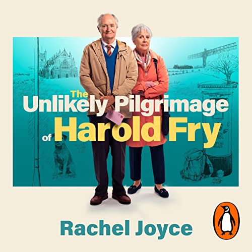 Rachel Joyce - The Unlikely Pilgrimage of Harold Fry Audiobook