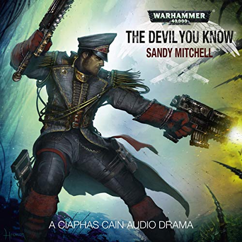 Sandy Mitchell - The Devil You Know Audiobook