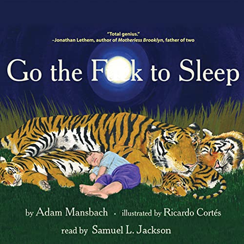 Adam Mansbach - Go the F**K to Sleep Audiobook