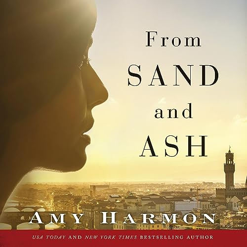 Amy Harmon - From Sand And Ash Audiobook