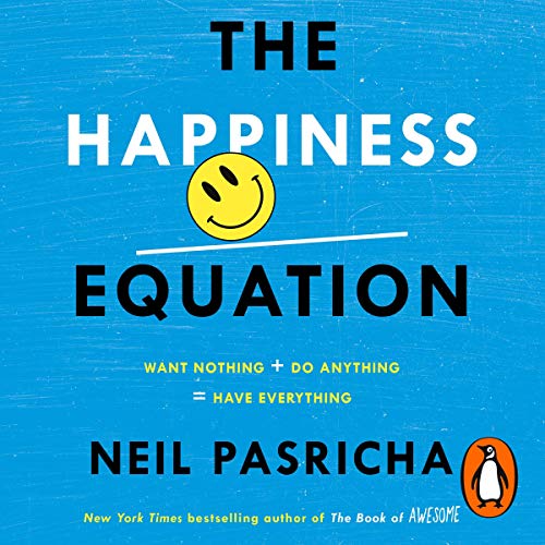 Neil Pasricha - The Happiness Equation Audiobook
