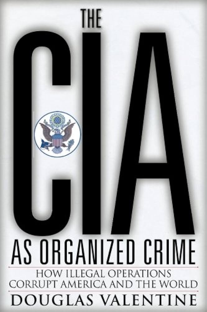 Douglas Valentine - The Cia As Organized Crime Audiobook