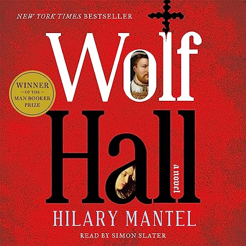 Hilary Mantel - Wolf Hall Audiobook