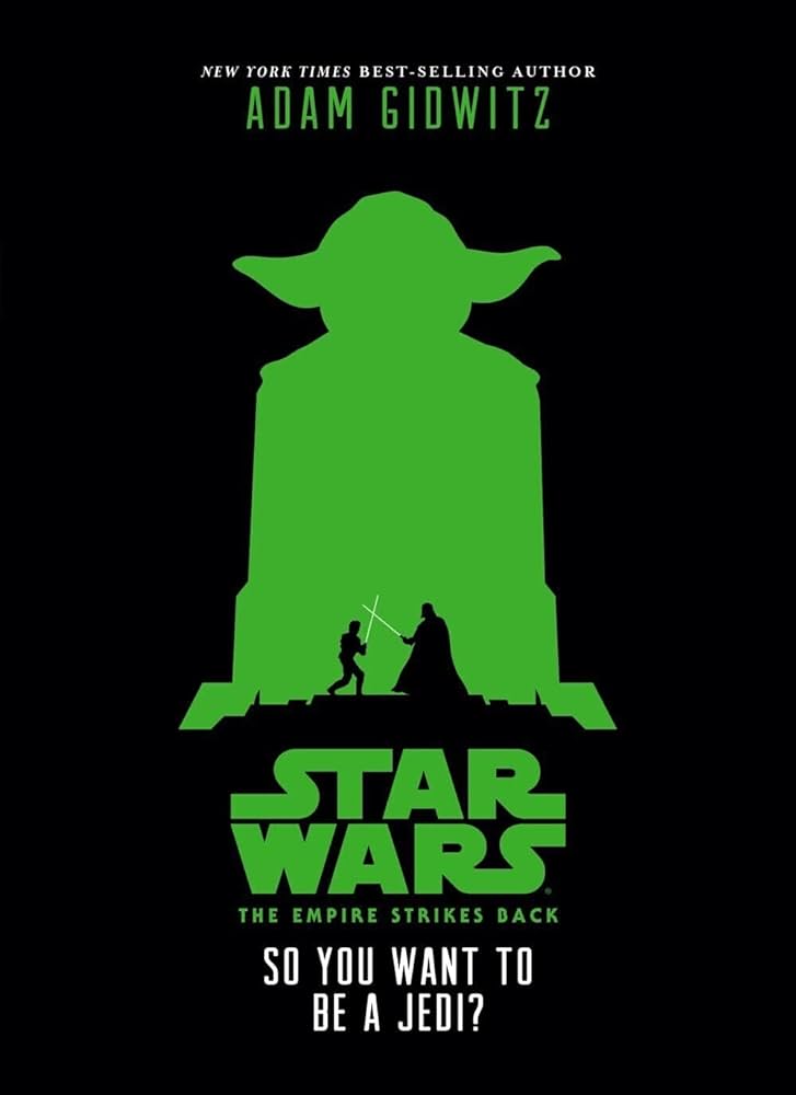 Adam Gidwitz - The Empire Strikes Back So You Want to Be a Jedi? Audiobook
