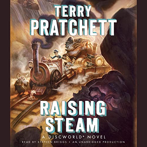 Raising Steam Audiobook by Terry Pratchett
