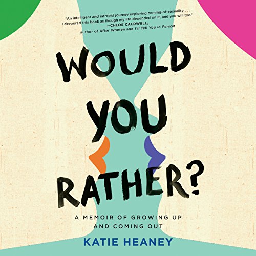 Katie Heaney - Would You Rather Audiobook