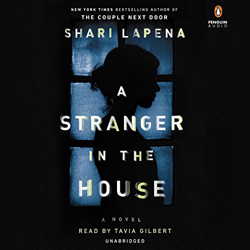 Shari Lapena - A Stranger in the House Audiobook