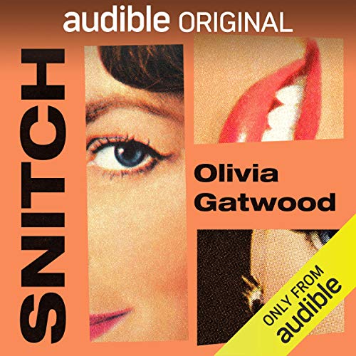 Olivia Gatwood - Snitch Audiobook