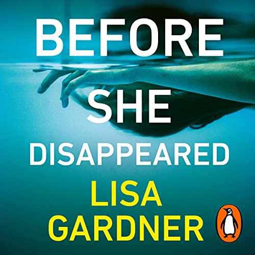 Lisa Gardner - Before She Disappeared Audiobook