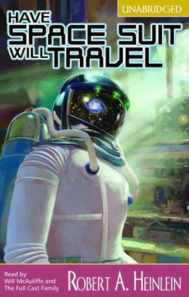 Have Space Suit Will Travel Audiobook - Robert A. Heinlein