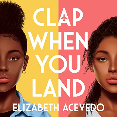 Elizabeth Acevedo - Clap When You Land Audiobook