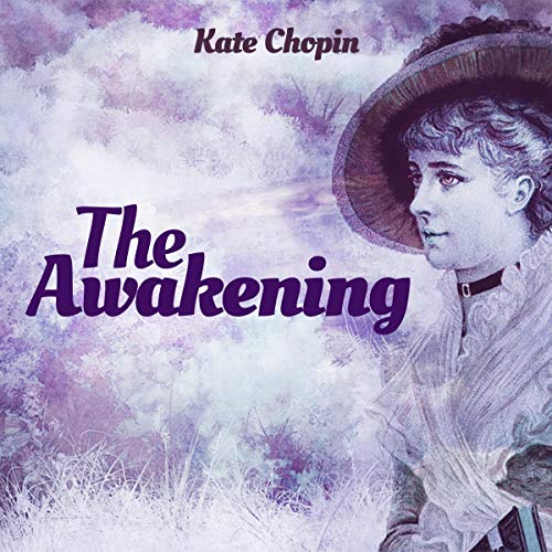 Kate Chopin - The Awakening Audiobook
