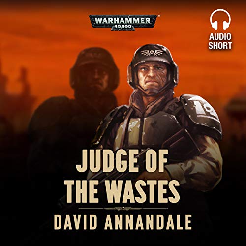 Warhammer 40K - Judge of the Wastes Audiobook