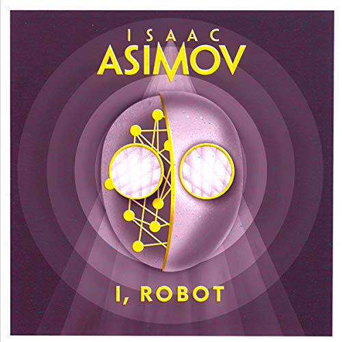 I, Robot (The Robot Series) Audiobook - Isaac Asimov