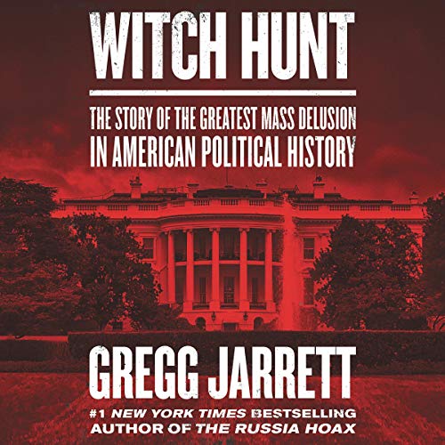Gregg Jarrett - The Russia Hoax Audiobook