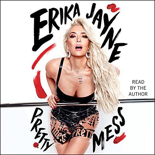 Erika Jayne - Pretty Mess Audiobook