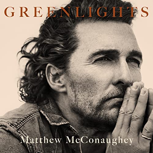 Matthew Mcconaughey - Greenlights Audiobook