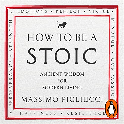 Massimo Pigliucci - How to Be a Stoic Audiobook