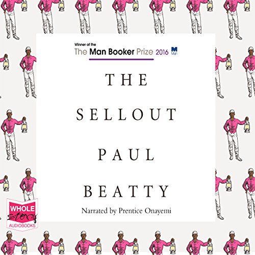 Paul Beatty - The Sellout Audiobook