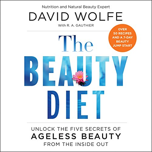 David Wolfe - The Beauty Diet Audiobook
