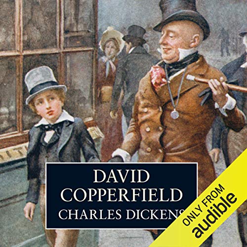 David Copperfield - Charles Dickens Audiobook