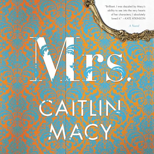 Caitlin Macy - Mrs. Audiobook