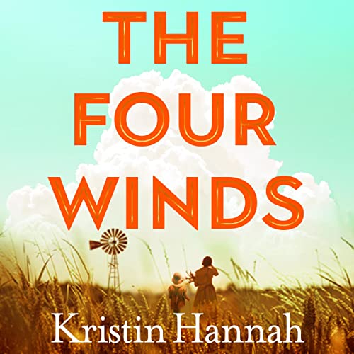 Kristin Hannah - The Four Winds Audiobook