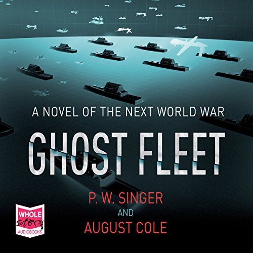 P. W. Singer - Ghost Fleet Audiobook