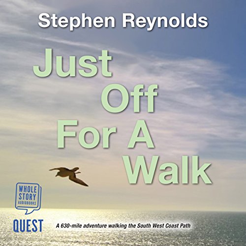 Stephen Reynolds - Just Off For A Walk Audiobook