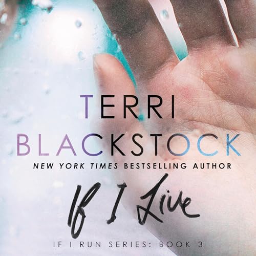 Terri Blackstock - If I Live Audiobook